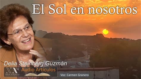 El Sol En Nosotros Delia Steinberg Guzm N Youtube