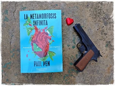 La Metamorfosis Infinita Paul Pen Harpercollins Ib Rica Rese As De