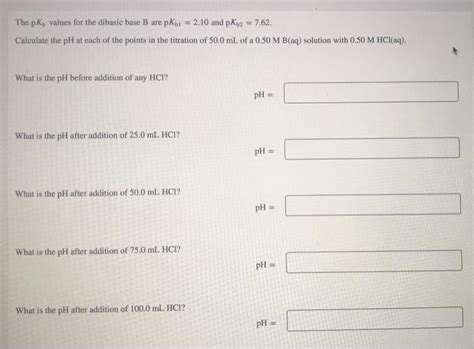 Solved The PKy Values For The Dibasic Base B Are PKb1 2 10 Chegg