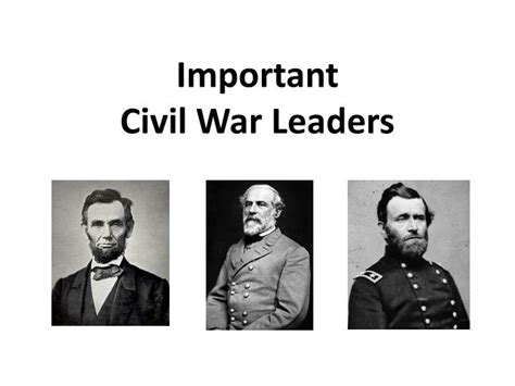 Ppt Important Civil War Leaders Powerpoint Presentation Free