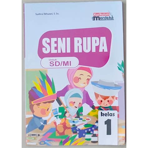 Jual Buku Siswa Seni Rupa Kelas 1 I Kurikulum Merdeka Buku Kurmer