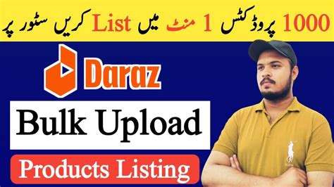 How To Add Products In Bulk Daraz Bulk Add Edit Option Daraz