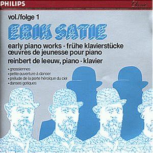 Erik Satie Reinbert De Leeuw Early Piano Works Vol Amazon Music