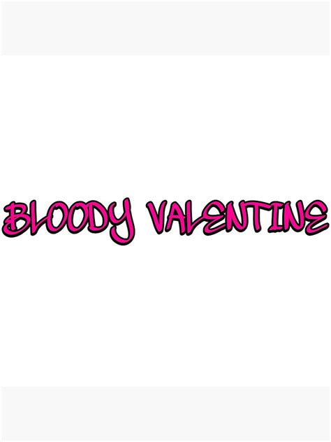 "Bloody Valentine sticker - Machine Gun Kelly" Poster for Sale by ...