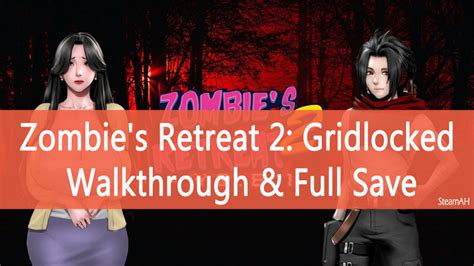 Zombies Retreat 2 Gridlocked Guide Tips Cheat And Walkthrough Steamah