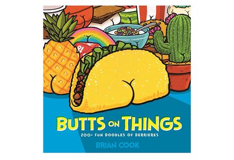 Everything Is Better With A Butt