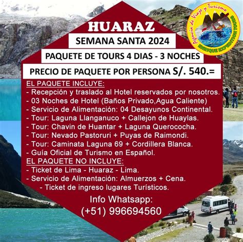 Programa Tour Semana Santa 4 días 3 noches Huaraz Llanganuco