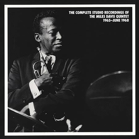 The Miles Davis Quintet The Complete Studio Recordings Of The Miles