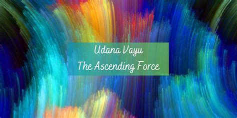 Udana Vayu The Ascending Force Rudra Meditation