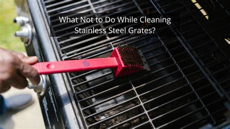 How To Clean Stainless Steel Grill Grates 3 Easy Methods