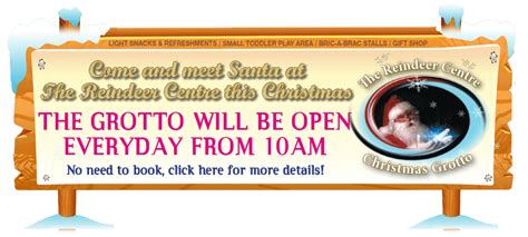 Grotto Banner Open Christmas 2018 The Reindeer Centre