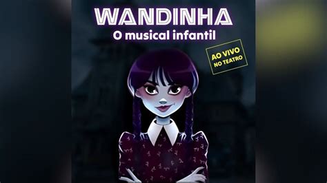 A Magia Da Wandinha Chega A PG Em Musical Infantil No Teatro Marista