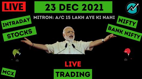 Live Intraday Trading On 23 Dec 2021 Nifty Trend Today Banknifty