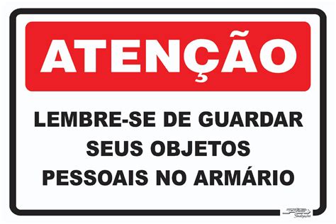 Placa Atenção Lembre se de Guardar Seus Objetos Pessoais no Armário