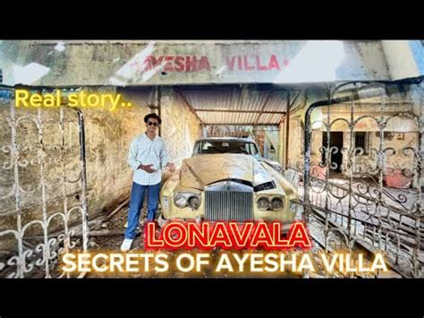 Mysterious Story Of Ayesha Villa In Lonavala Manishanothervlogs YouTube