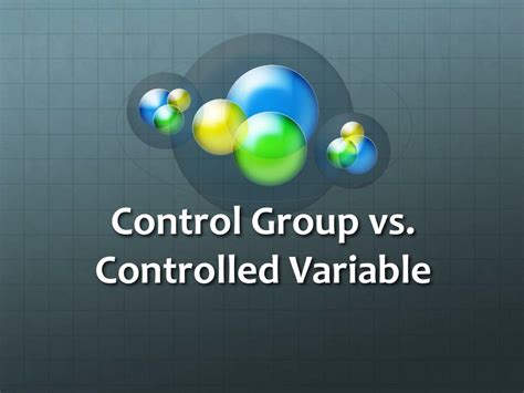 Ppt Control Group Vs Controlled Variable Powerpoint Presentation Free Download Id 1842946