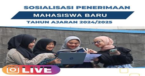 Live Instagram Sosialisasi Penerimaan Mahasiswa Baru Tahun Ajaran