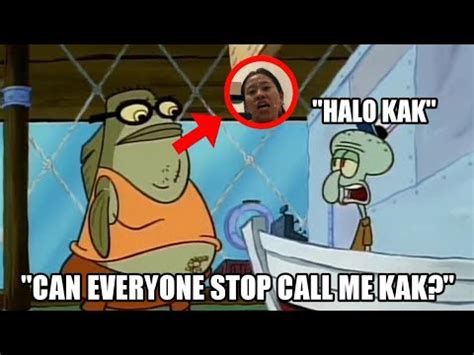 Halo Kak Can Everyone Stop Call Me Kak Meme Dubbing YouTube