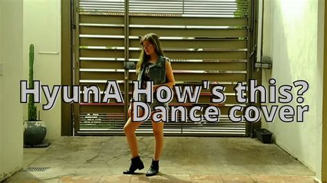 Hyuna How S This Chorus Dance Cover Youtube