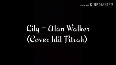 Lily Alan Walker Fingerstyle Guitar Cover Idil Fitrah Youtube