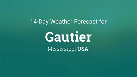 Gautier, Mississippi, USA 14 day weather forecast