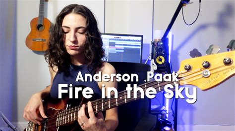 Anderson Paak Fire In The Sky Bass Cover By Nelly Efron Youtube