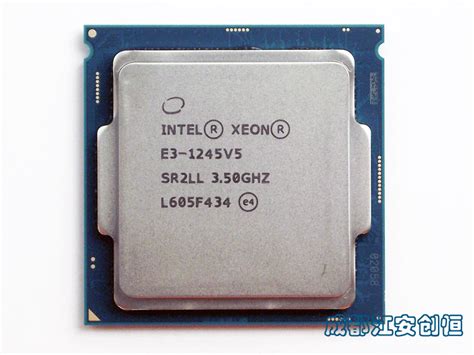 Intel XEON E3-1245 V5 - XEON E3-1200 V5 V6 系列 - 成都江安创恒科技有限公司