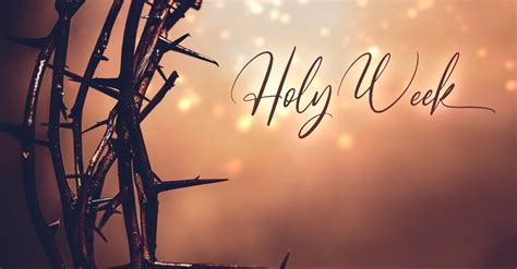 Why Is Holy Week So Significant For Christians