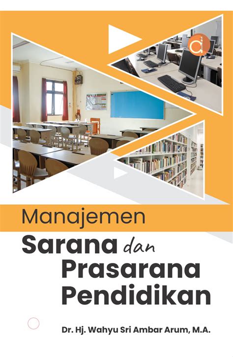 Buku Manajemen Sarana Dan Prasarana Pendidikan