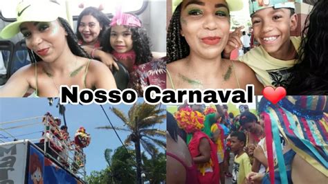 Vlog Nosso Carnaval Muita Folia Youtube