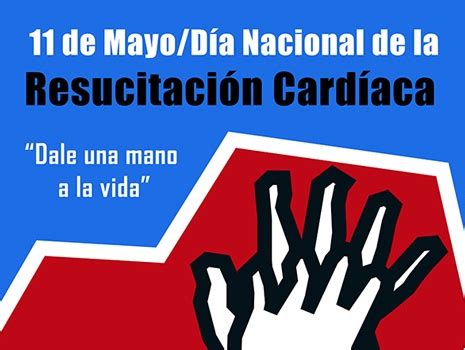 11 de mayo Día Nacional de la Resucitación Cardíaca Red USI