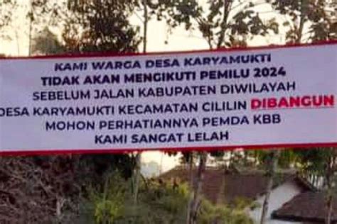 Warga Desa Karyamukti KBB Pasang Spanduk Ogah Ikut Pemilu 2024 Sebelum