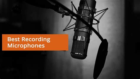 18 Best Recording Microphones Starting at $24!