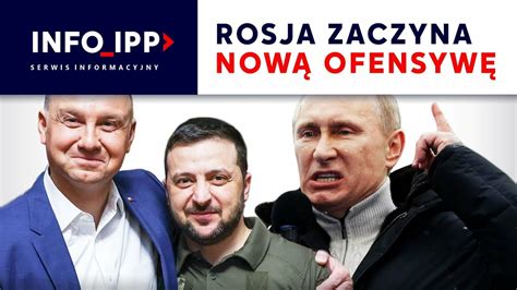 Rosja zaczyna nową ofensywę SERWIS INFO IPP 2023 02 10 CDA