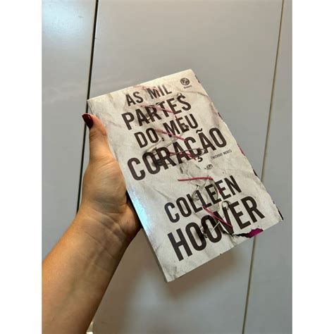 Livro As Mil Partes Do Meu Coração Pdf Grátis - Livro: "As Mil Partes do Meu Coração" é um romance da autora best ...