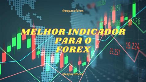 Curso Gratuito De Forex Utilizando O Melhor Indicador Aula Youtube