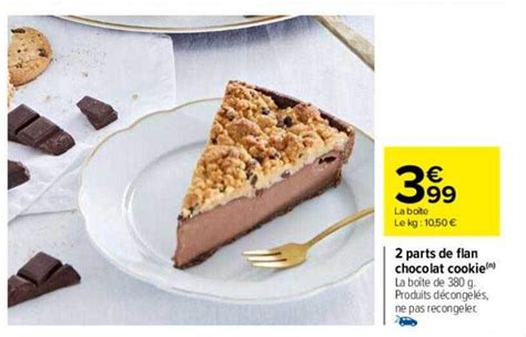 Promo 2 Parts De Flan Chocolat Cookie Chez Carrefour