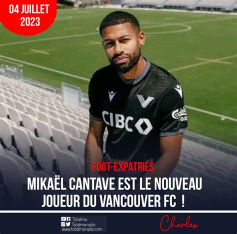 Foot Expatri S Mika L Cantave Nouveau Joueur Du Vancouver Fc