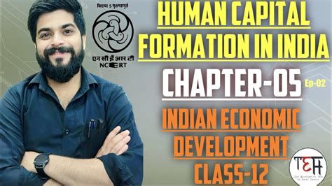 Ch 05 Human Capital Formation In India Ep 02 IED CBSE NCERT