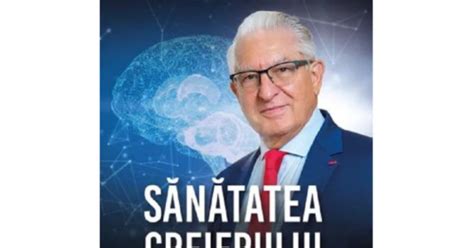 Sanatatea Creierului Pe Intelesul Tuturor Alexandru Vlad Ciurea