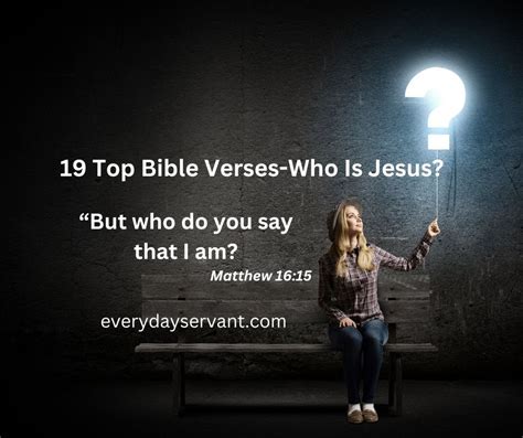 19 Top Bible Verses Who Is Jesus Everyday Servant