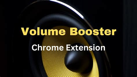 Volume Booster Chrome Extension | Devpost