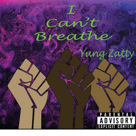 I Can T Breathe Single By Yung Zatty Spotify