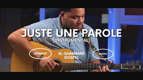 El Shammah Musique Chr Tienne Guitare Acoustique Juste Une Parole