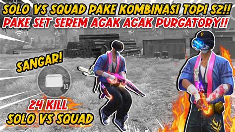 Sangar Solo Vs Squad Pake Set Serem Serba Old Kill 24 Free Fire Indonesia Youtube