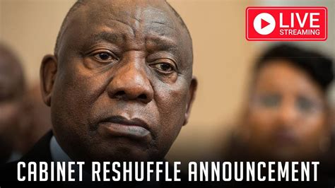 Watch Live Cabinet Reshuffle South Africa Youtube