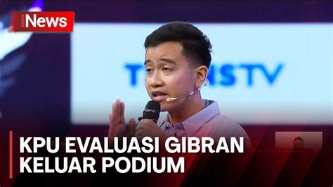 KPU Evaluasi Gibran Keluar Area Podium Saat Debat Cawapres YouTube