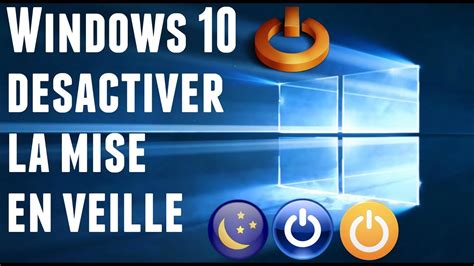 Comment Dsactiver L Cran De Veille Sur Windows