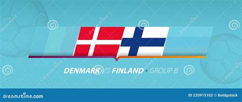 Denmark Vs Finland Euro 2020 Football Matchday Announcement Two Soccer