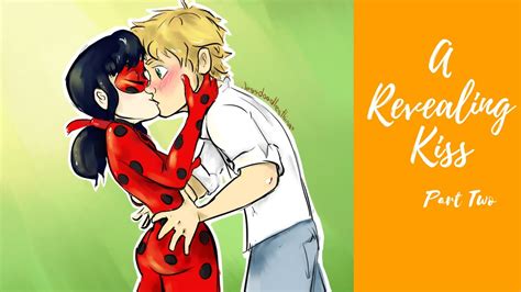 A Revealing Kiss Part 2 2 A Miraculous Ladybug Fanfiction Youtube